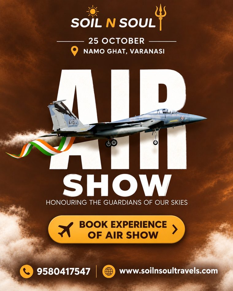 Soil N Soul Air Show poster: a fighter jet trailing the Indian tricolour over Namo Ghat, Varanasi, 25 October